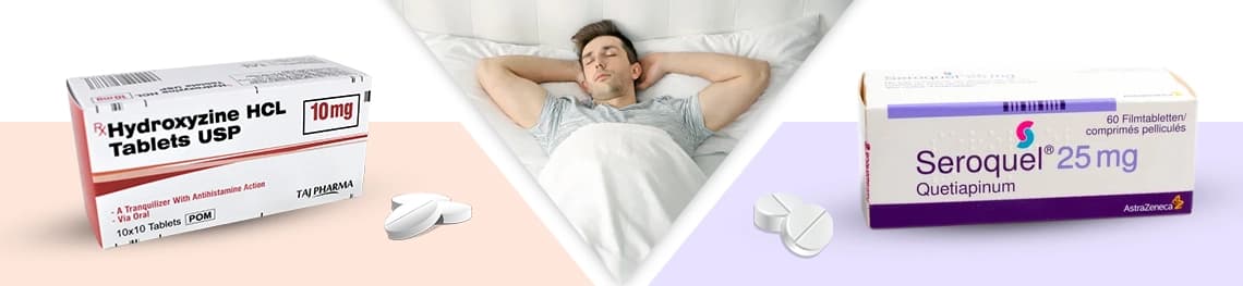 IS USE OF HYDROXYZINE BETTER THAN SEROQUEL FOR SLEEP